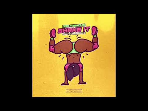 Omo Frenchie - Shake It (Prod. Omo Frenchie)