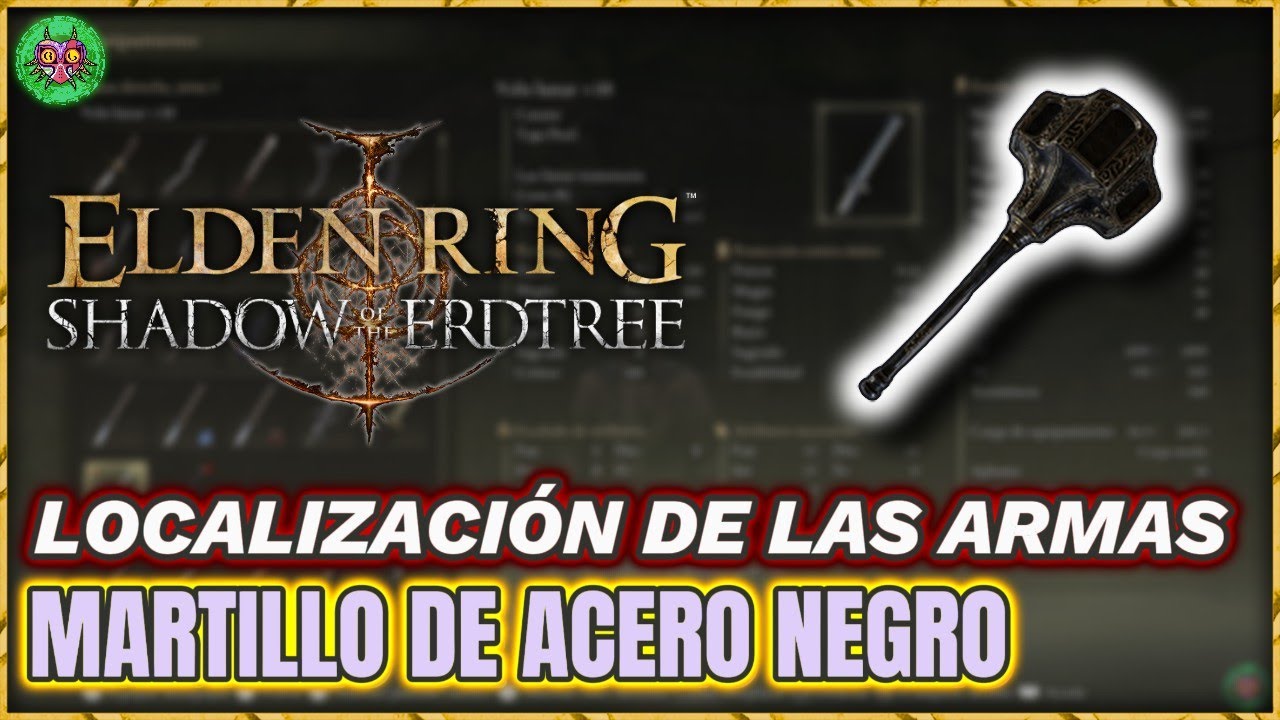 Localización MARTILLO de ACERO NEGRO | Elden Ring: Shadow of the Erdtree Localización MARTILLO de ACERO NEGRO | Elden Ring: Shadow of the Erdtree