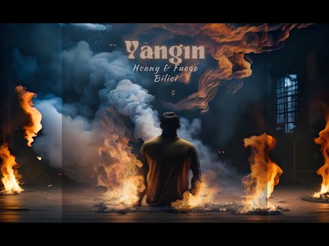 Yangın - Hcany & Fuego Feat. Bilici   (Official Lyric Video)