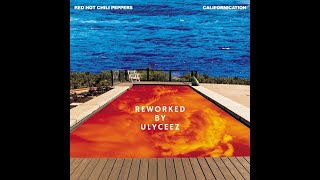 Red Hot Chili Peppers - Porcelain (Reworked by Ulyceez)