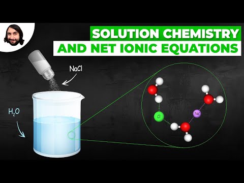 Solution Chemistry and Net Ionic Equations