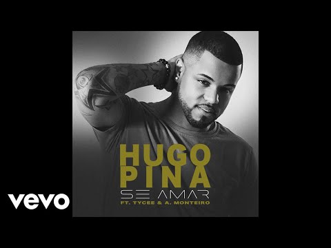 Hugo Pina - Se Amar (Audio) ft. Arménio Monteiro, TyCee