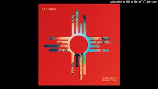 Bad Suns - Dancing On Quicksand (clean)
