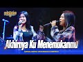 AKHIRNYA KU MENEMUKANMU Adinda Rahma OM NIRWANA COMEBACK Live Pasuruan