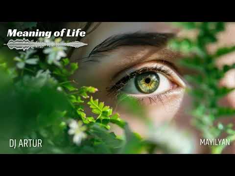 DJ ARTUR – Meaning of Life [Chill/Deep House]