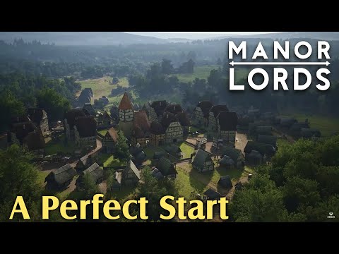 Manor Lords - A Perfect Start - Beginner's Guide / Walkthrough Part 1