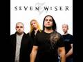 Seven Wiser - Arms Of Another Man 