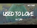Lil Tjay Used To Love Lyrics