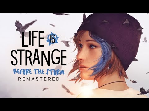 LIFE IS STRANGE BEFORE THE STORM REMASTERED GAMEPLAY WALKTHROUGH PART 4 - EPISODE 3 HELL IS EMPTY