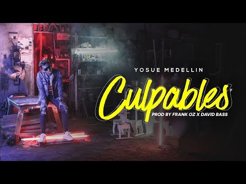 Yosue Medellin - Culpables ( Video Oficial )