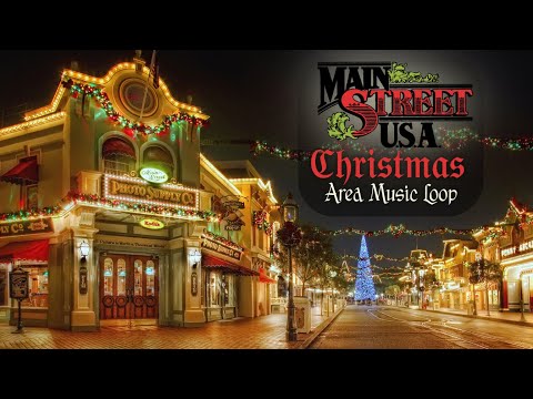 Main Street, U.S.A. Christmas Holiday Area Music Loop [HIGH FIDELITY]