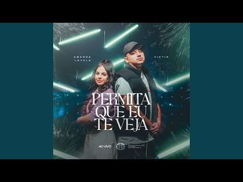 Permita Que Eu Te Veja (Ao Vivo) (Playback)