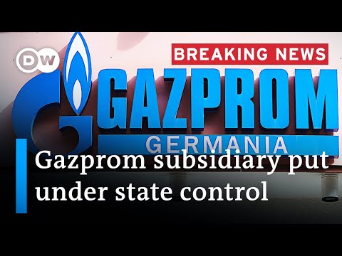 Germany puts Gazprom Germania under state trusteeship | DW News