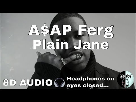A$AP Ferg - Plain Jane ft  Nicki Minaj (8D AUDIO)