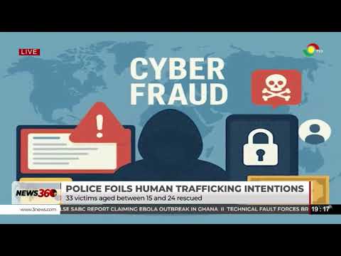 Ghana Police Service busts human trafficking and cybercrime networks, rescuing 33 victims
