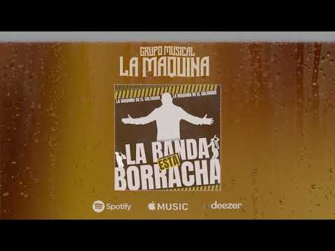 La Banda Está Borracha - La Maquina de El Salvador (Visualizer)