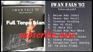 Download lagu lagu iwan fals Full album belum ada judul tanpa iklan mp3
