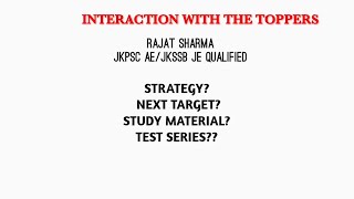 JKPSC AE /JKSSB JE QUALIFIED TOPPERS INTERACTION
