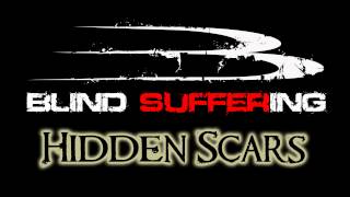 Blind Suffering, Hidden Scars
