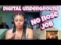 DIGITAL UNDERGROUND NO NOSE JOB REACTION