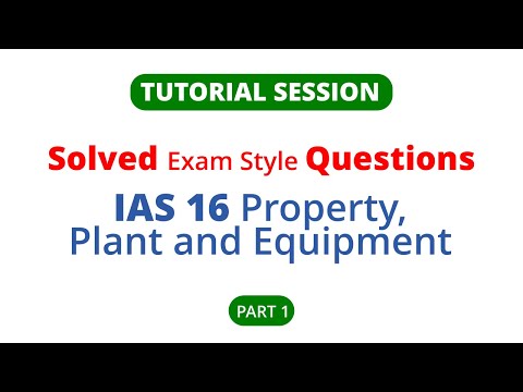 IAS 16 Practical Tutorial | PPE Cost, Dismantling Cost, Cost and Revaluation Model Questions Solved