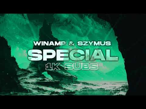 Winamp & SzymUs - SPECIAL 1K SUBS