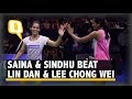 Highlights Saina Nehwal PV Sindhu Beat Lin Dan Lee Chong Wei The Quint