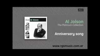 Al Jolson - Anniversary song