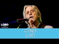 Lobo - Stoney (Live)