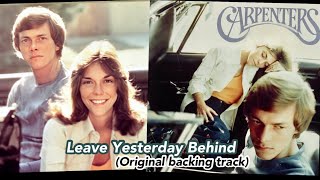 Carpenters - Leave Yesterday Behind (Original backing track with lyrics)