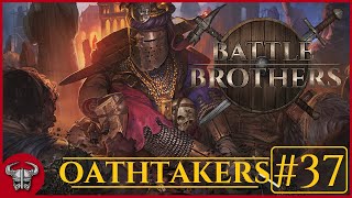The Human Warlord - Battle Brothers: Of Flesh And Faith DLC - #37