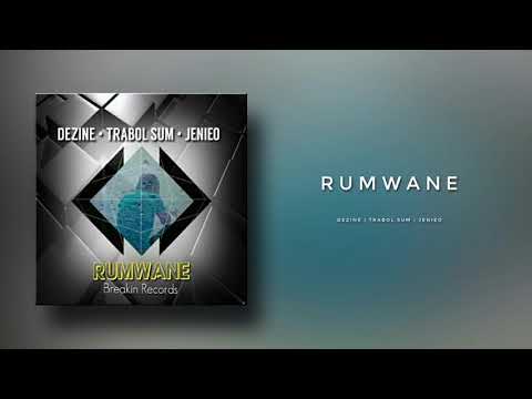 Rumwane - Dezine | Trabol Sum | Jenieo