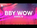 KAROL G - BbY WOW [Letra] ft. Judeline & rusowsky