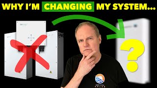 Why I’m Changing My Solar & Battery System...