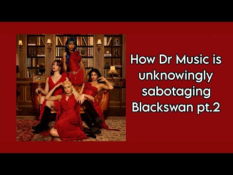 How Dr Music is unknowingly sabotaging Blackswan pt.2