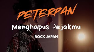 Peterpan - Menghapus Jejakmu: Cover Rock Jepang yang Bikin Nagih!