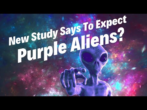 New Study Says to Expect Purple Aliens!
