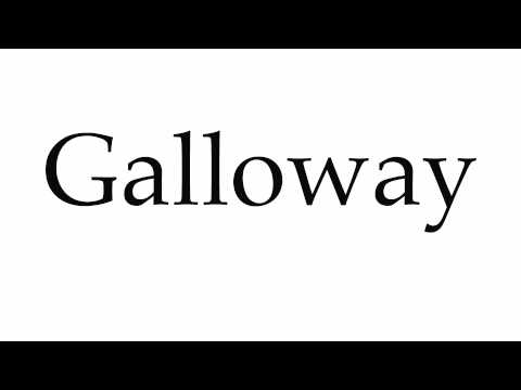 How to Pronounce Galloway