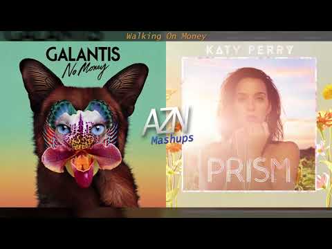 Walking On Money - Galantis vs. Katy Perry (Mashup)