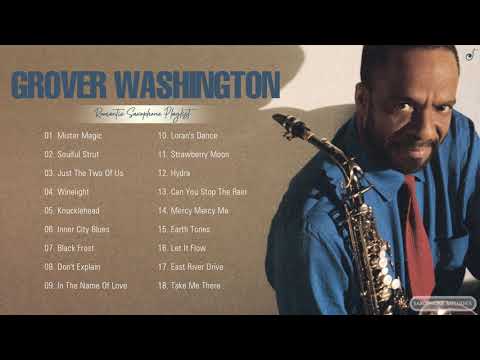 G.Washington Jr Greatest Hits Playlist - G.Washington Jr Best Saxophone Songs Collection