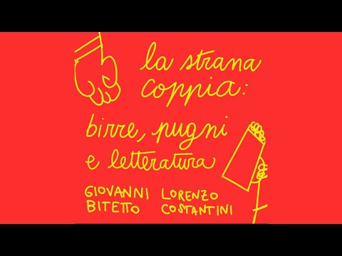 decamerette: 11/10 ore 20:00 - La strana coppia: birre, pugni e letteratura con Giovanni e Lorenzo