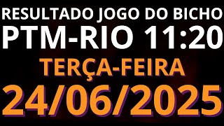 📢 RESULTADO AO VIVO JOGO DO BICHO PTM RIO 11:20 horas hoje ao vivo 24/06/2025 – TERÇA-FEIRA
