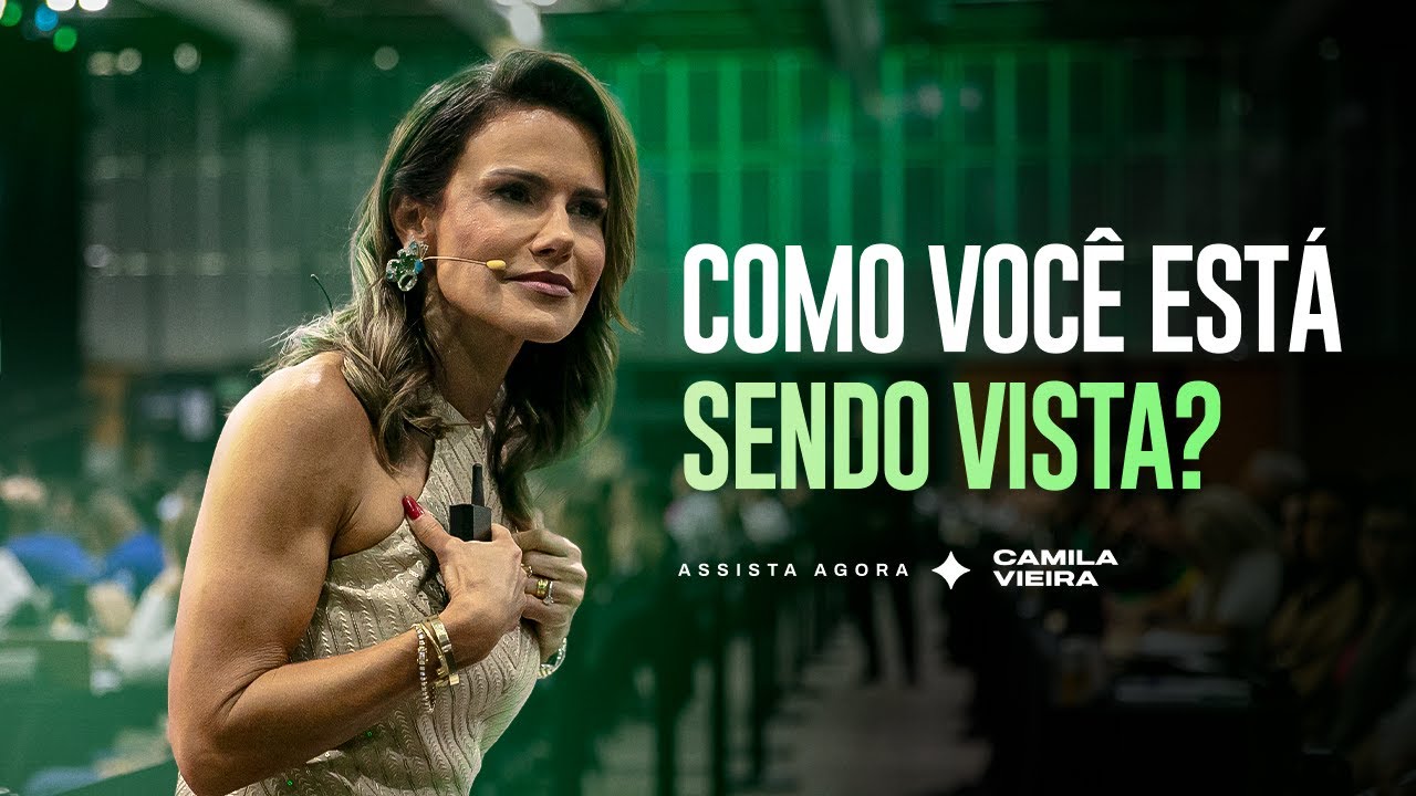 Como Descobrir a Imagem Que Você Transmite Para o Mundo | Camila Vieira