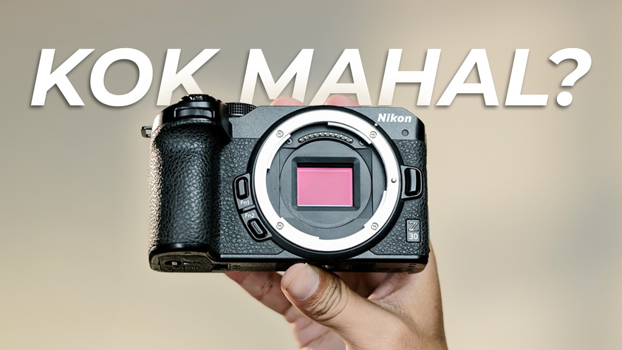Lho kok jadi mahal? | Nikon Z30