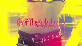 Britney Spears - Tear The Club Up [Demo by The Outsyders]