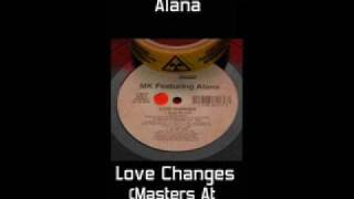 MK feat Alana - Love Changes (MK / Masters At Work Dub)