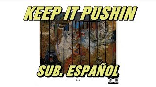 Russ - Keep It Pushin sub. español (ft Mahalia)