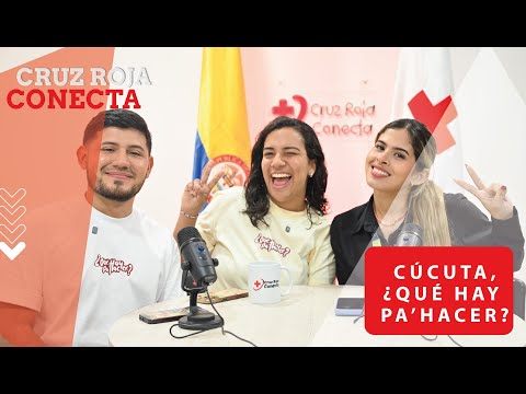 Cúcuta, ¿qué hay pa'hacer? - Episodio 26 de Cruz Roja Conecta