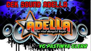 Download lagu Cek Sound Adella||Full Bass mp3