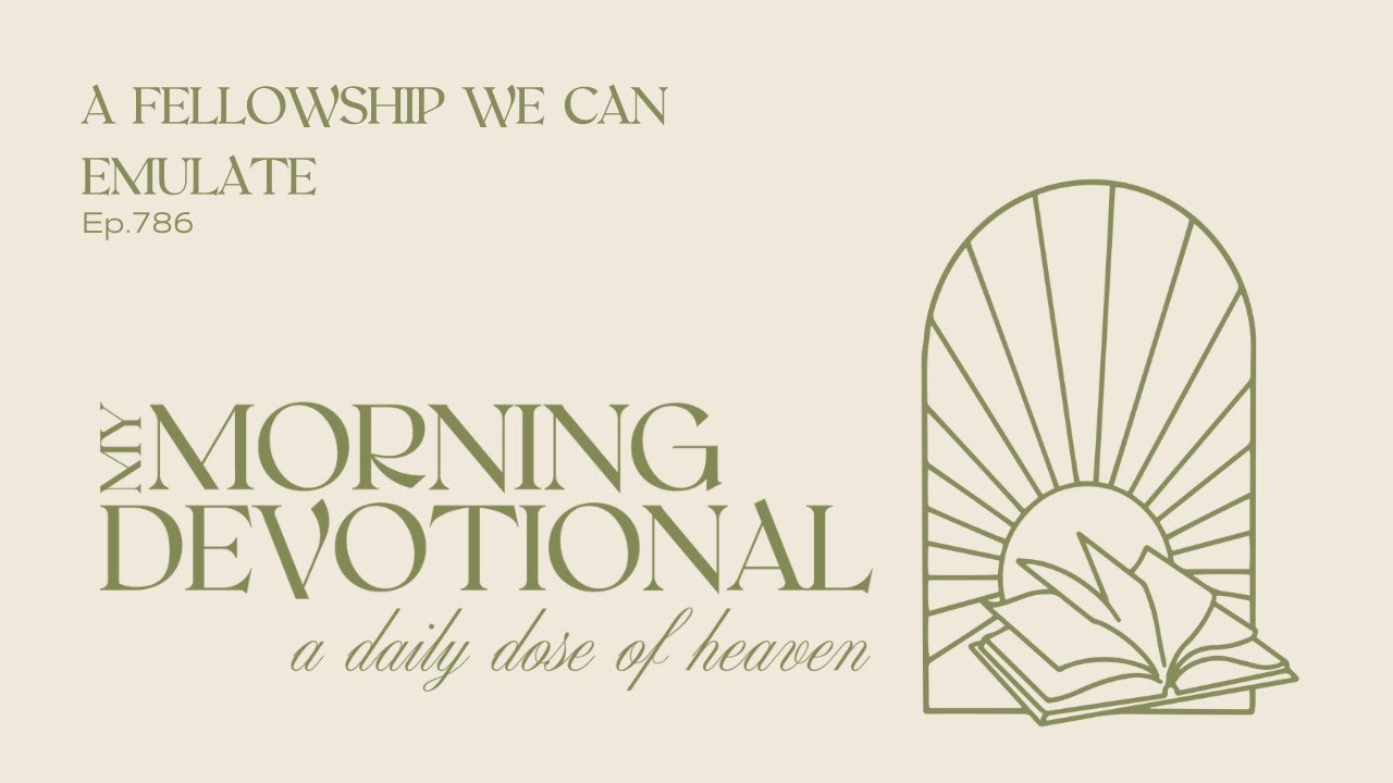 A Fellowship We Can Emulate